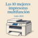 Guia 10 mejores impresoras multifunción